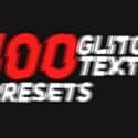 100-glitch-text-presets-pack-104282